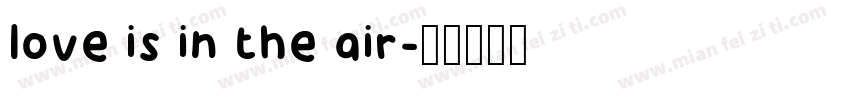 love is in the air字体转换